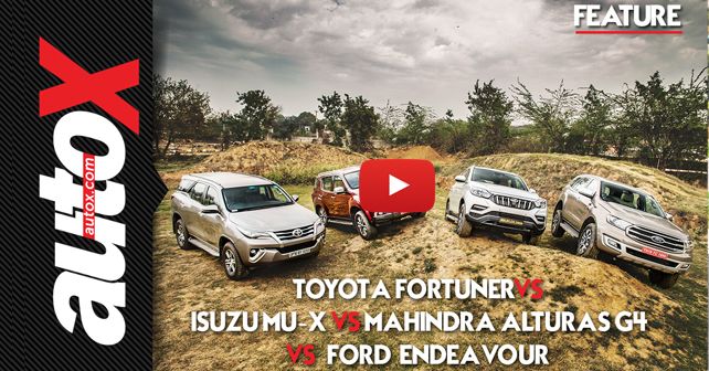 Mahindra Alturas G4 vs Toyota Fortuner vs Ford Endeavour vs Isuzu MU-X Video